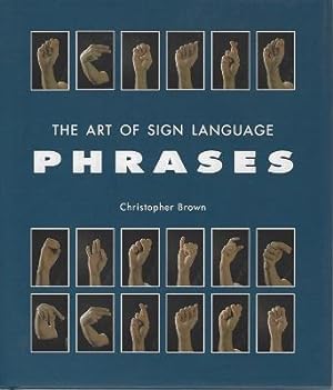 The Art of Sign Language : Phrases