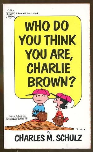 Who Do You Think You Are, Charlie Brown?