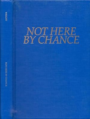 Not Here By Chance: The Story of Oakhurst Baptist Church Decatur, Georgia 1913-1988 Inscribed by ...