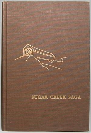 Sugar Creek Saga: A History and Development of Montgomery County