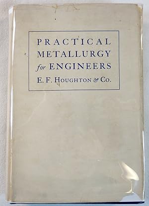 Practical Metallurgy for Engineers
