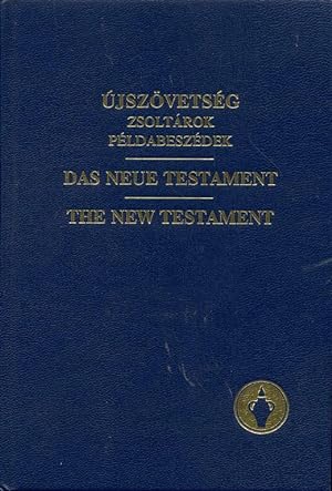 Az Újszövetség / Das Neue Testament / The New Testament