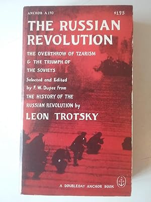 The Russian Revolution - The Overthrow Of Tzarism And The Triumph Of The Soviets