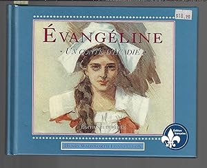 Evangeline : Un conte d'Acadie