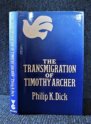 The Transmigration of Timothy Archer by Dick, Philip K.