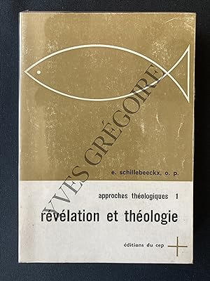 APPROCHES THEOLOGIQUES-TOME 1-REVELATION ET THEOLOGIE