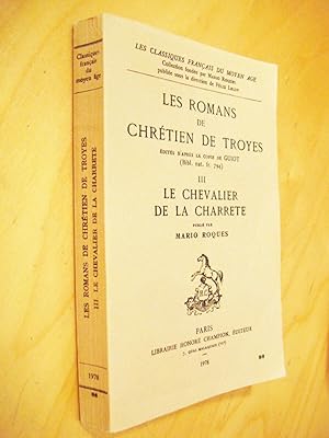 Les Romans, tome 3 : Le Chevalier de la charrete