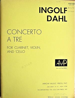 Concerto a Tre. for Clarinet, Violin and 'Cello