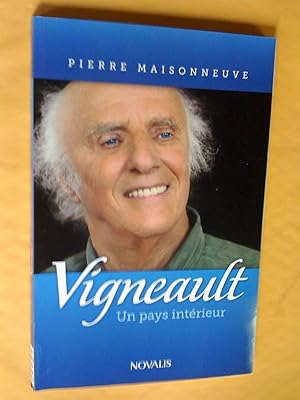 Vigneault: un pays intérieur