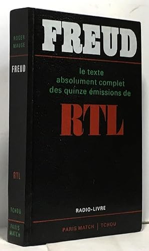 Freud - le texte absolument complet des quinze émissions de RTL