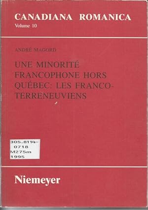 Une minorité francophone hors Québec: Les Franco-Terreneuviens (Canadiana Romanica)
