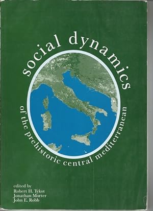 Social Dynamics of the Prehistoric Mediterranean