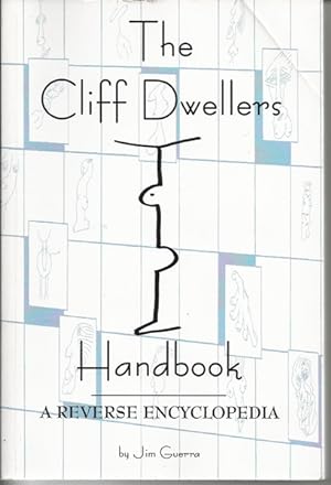 The Cliff Dweller's Handbook: A Reverse Encyclopedia
