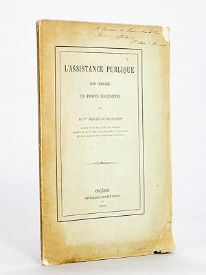 L'Assistance Publique. Son origine, ses phases successives [ Edition originale - Livre dédicacé p...