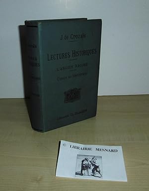 Lectures historiques rédigées conformément au programme du 22 janvier 1890. L'ancien Régime. Coll...