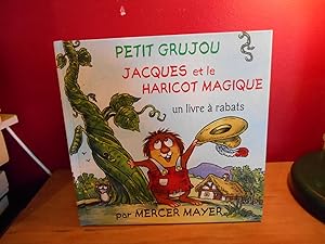 PETIT GRUJOU JACQUES ET LE HARICOT MAGIQUE UN LIVRE A RABATS