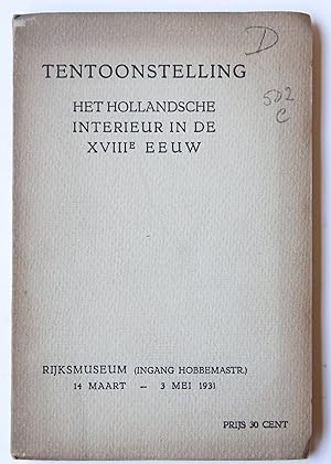 Catalogus van de tentoonstelling "Het Hollandsche interieur in de XVIIIe eeuw", georganiseerd doo...