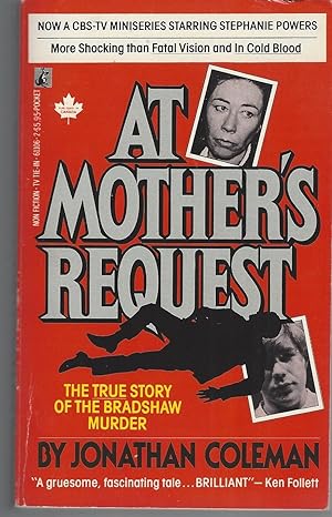 At Mother's Request: The True Story Of The Bradshaw Murder