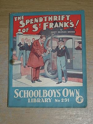 The Spendthrift Of St Frank's Edwy Searles Brooks Schoolboy's Own Library No 291