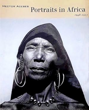 Hector Acebes: Portraits in Africa, 1948-1953