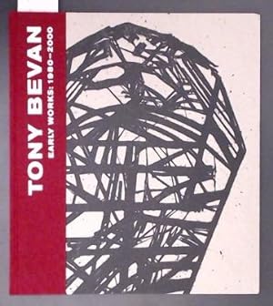 Tony Bevan Early Works: 1980-2000