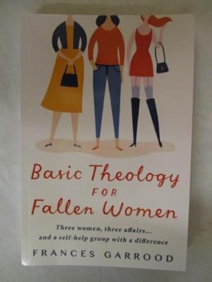 BASIC THEOLOGY FOR FALLEN WOMEN
