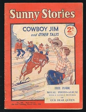 Sunny Stories: Cowboy Jim & Other Tales (No. 558: New Series: March 24th, 1953)