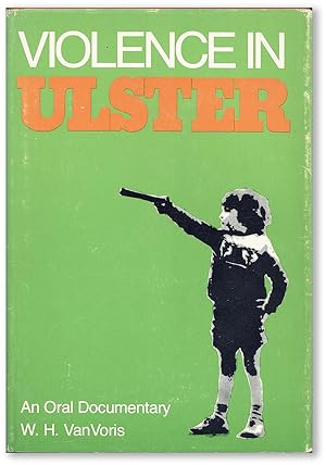 Violence in Ulster: An Oral Documentary
