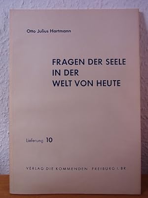 Fragen der Seele in der Welt von heute. Lieferung 10