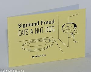 Sigmund Freud Eats a Hot Dog