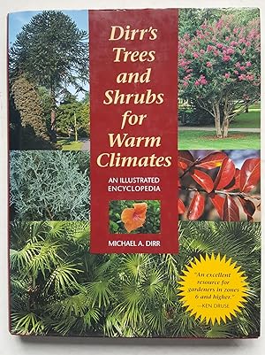 Dirr's Trees and Shrubs for Warm Climates: An Illustrated Encyclopedia