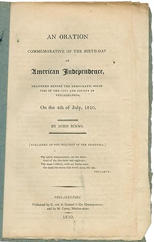 July 4, 1810 Oration by Democratic-Republican Declaration Printer John Binns