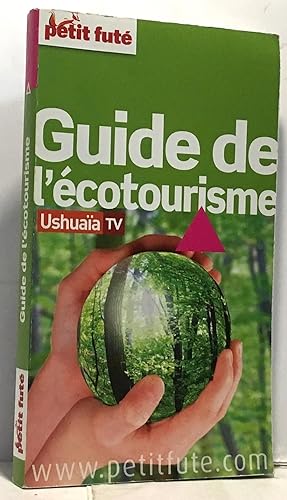 Petit Futé Guide de l'écotourisme