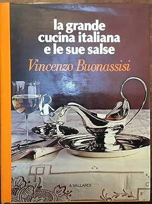 La grande cucina italiana e le sue salse