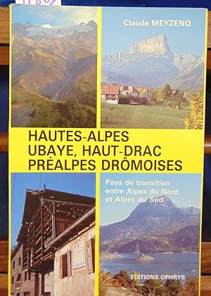 Hautes-Alpes Ubaye, Haut-Drac Préalpes Drômoises