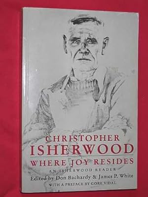 Where Joy Resides: An Isherwood Reader