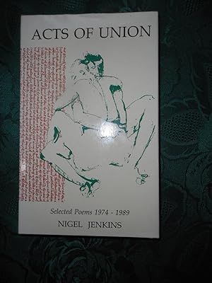 Acts of Union: Selected Poems, 1974-1989