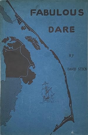 FABULOUS DARE: The Story of Dare County, Past and Present