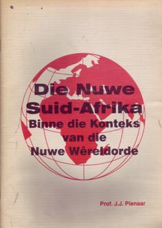 Die Nuwe Suid-Afrika Binne die Konteks van die Nuwe Wêreldorde