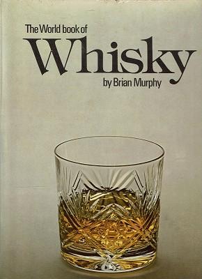 The World Book Of Whisky