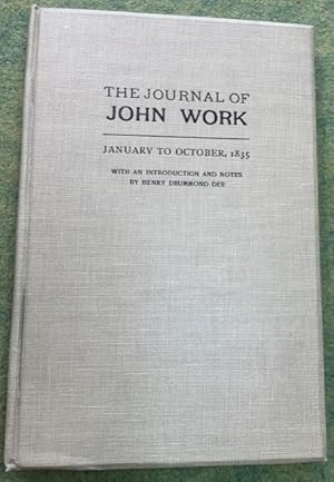 THE JOURNAL OF JOHN WORK, JANUARY TO OCTOBER, 1835.