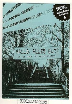 Hallo, Alles Gut? : Voices from the Balduintreppe