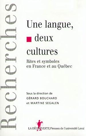 Une langue deux cultures. Rites et symboles en France et au Québec