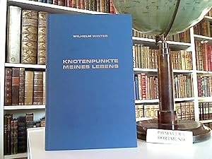 Knotenpunkte meines Lebens. Die Geschichte des Hauses Ernst Winter & Sohn Hamburg, Fabrik für Dia...