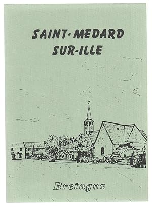 Essai Monographique : Saint-Médard-sur-Ille