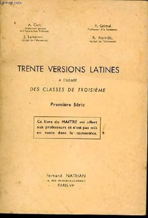 Trente versions latines, à l'usage des classes de troisième. Première série
