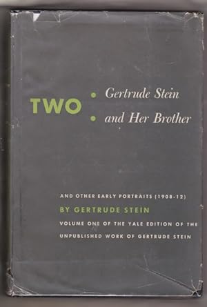 Two: Gertrude Stein and Her Brother & Other Early Portraits [1908-12]