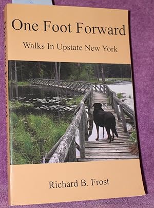 One Foot Forward: Walks In Upstate New York