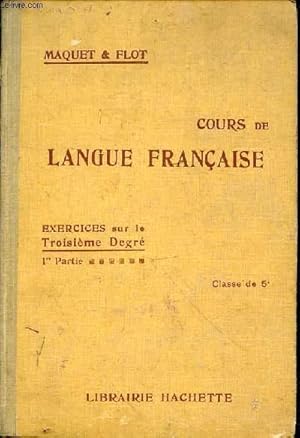 Cours de langue Française - exercices sur le 3e degré - classe de 5e.
