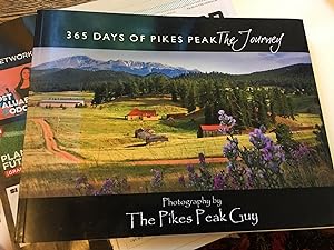 Signed. 365 Days of Pikes Peak: The Journey (Softcover Edition)